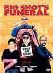 Big Shot's Funeral Big Shot's Funeral