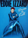 Eddie Izzard: Dress to Kill