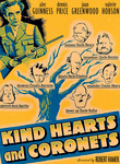 Kind Hearts and Coronets Kind Hearts and Coronets