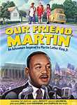 Our Friend, Martin