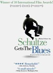 Schultze Gets the Blues Schultze Gets the Blues