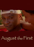 August the First