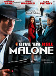 Give 'em Hell, Malone Reviews