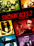 Smokin' Aces 2 Reviews