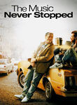 The Music Never Stopped