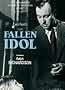 The Fallen Idol The Fallen Idol