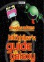 The Hitchhiker's Guide to the Galaxy The Hitchhiker's Guide to the Galaxy
