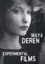 Maya Deren: Experimental Films