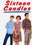 Sixteen Candles Sixteen Candles
