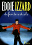 Eddie Izzard: Definite Article Eddie Izzard: Definite Article