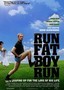 Run, Fat Boy, Run