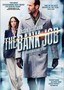 The Bank Job The Bank Job